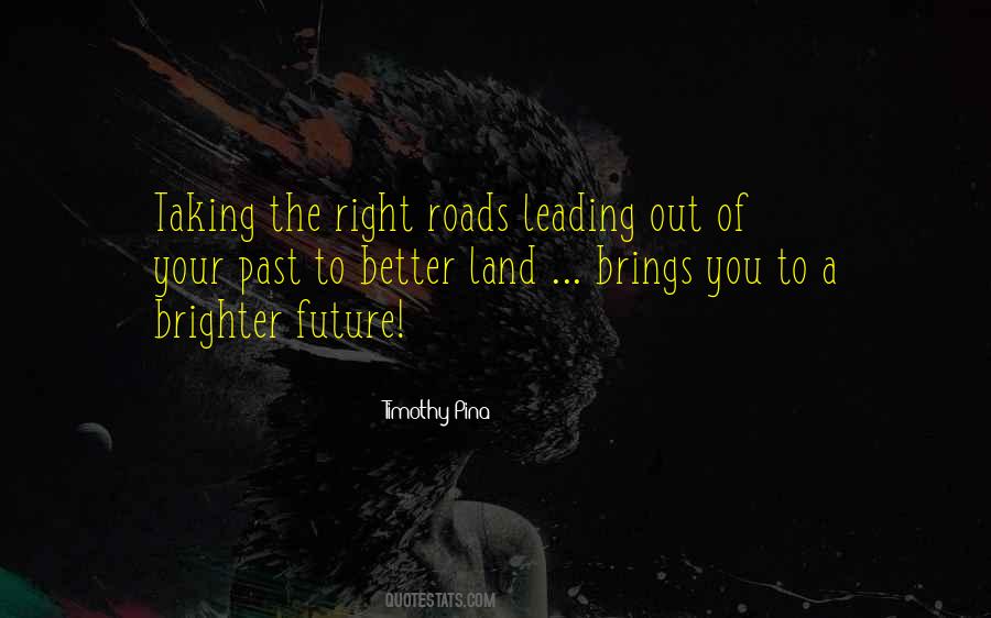 Roads Leading Quotes #50243