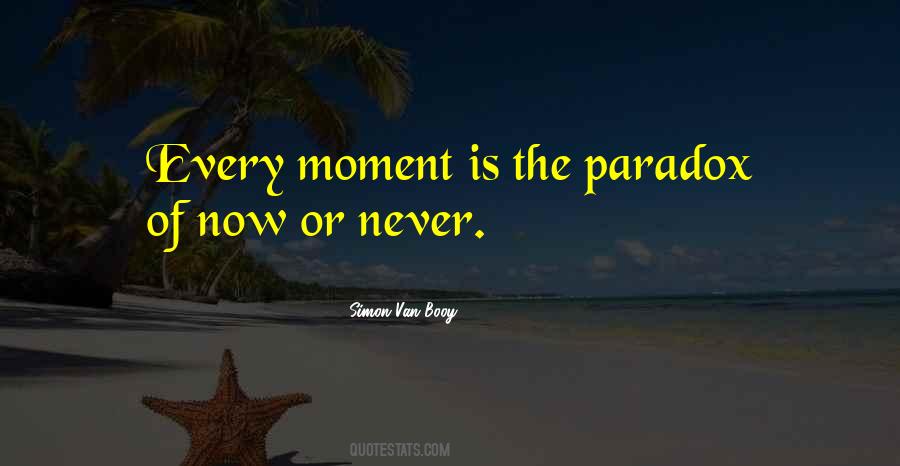 Quotes About Paradox Of Life #1738024