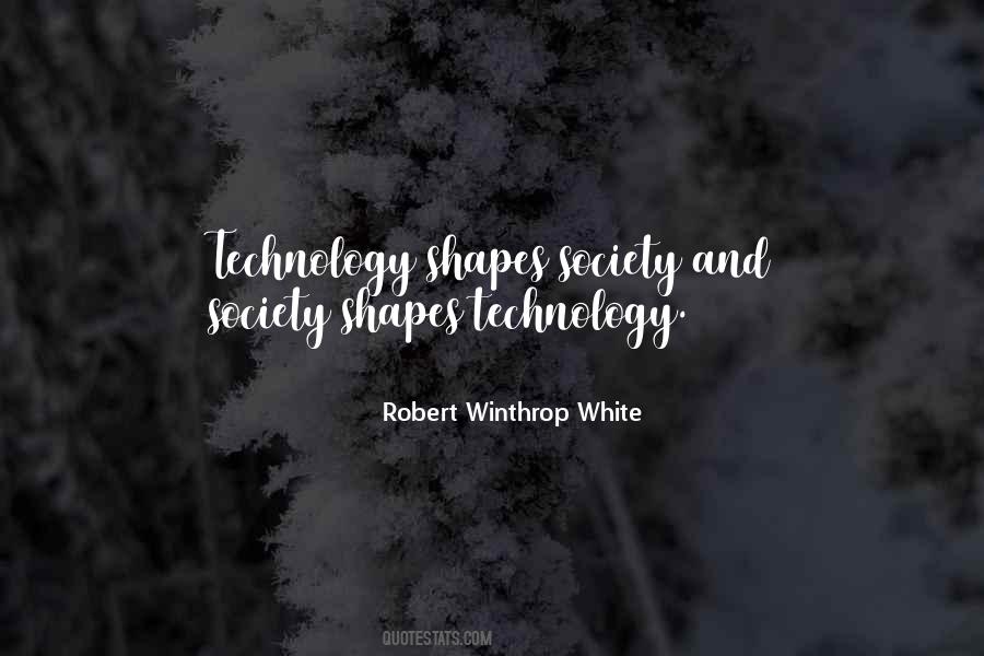 Quotes About Society And Technology #1664955