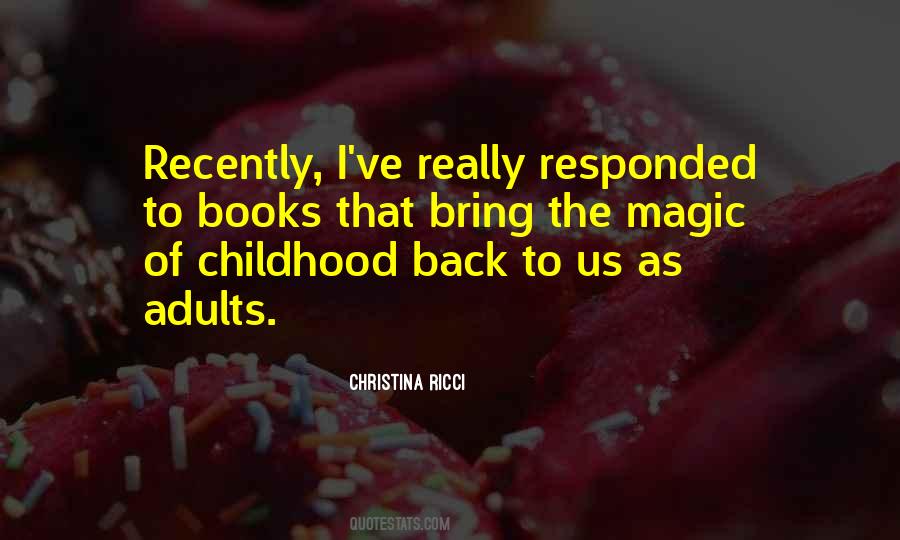 Quotes About Magic Of Childhood #179805