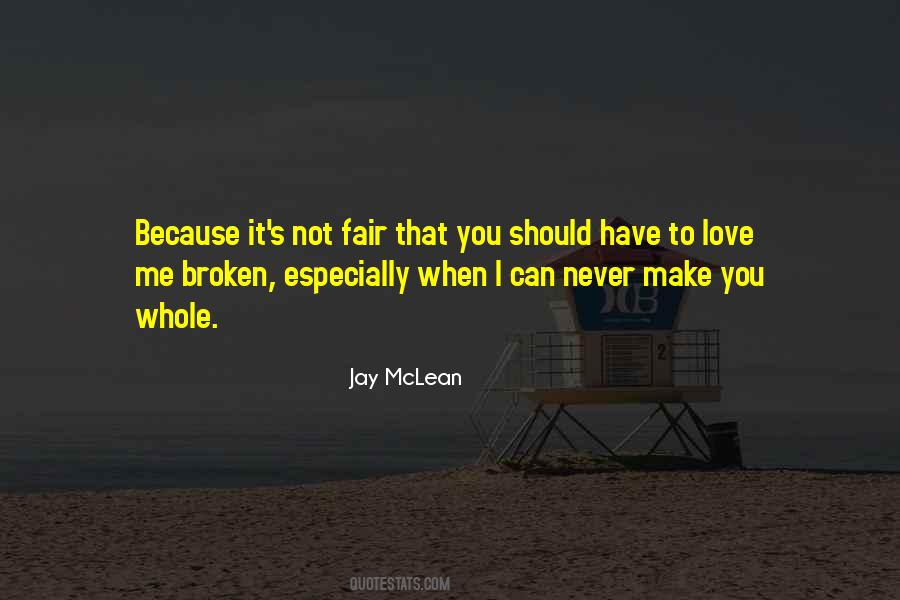 Quotes About I Can't Make You Love Me #1605947