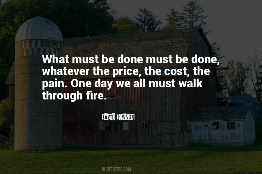 Must Be Done Quotes #1087453