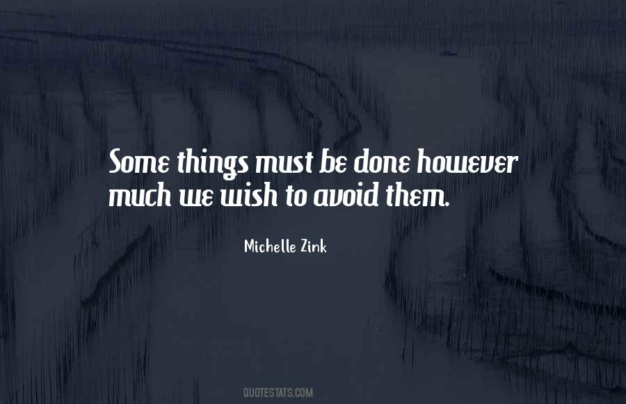 Must Be Done Quotes #1204751