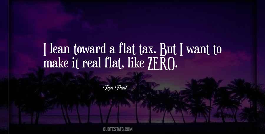 Quotes About Flat Tax #1131255