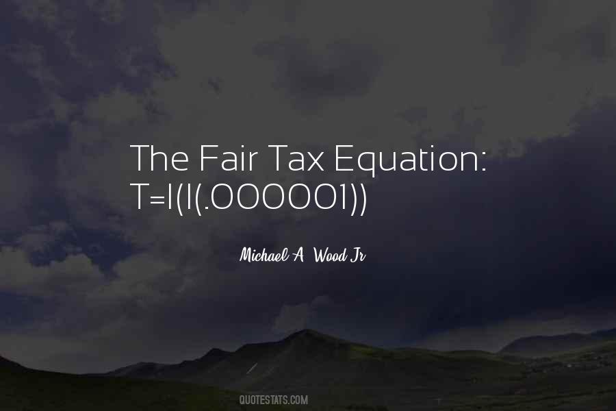 Quotes About Flat Tax #1586437