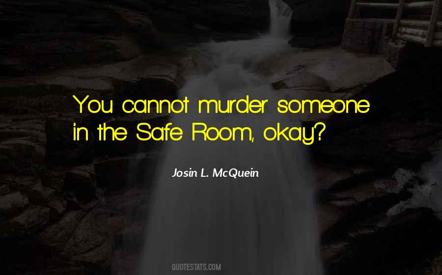 Quotes About Safe #1792580