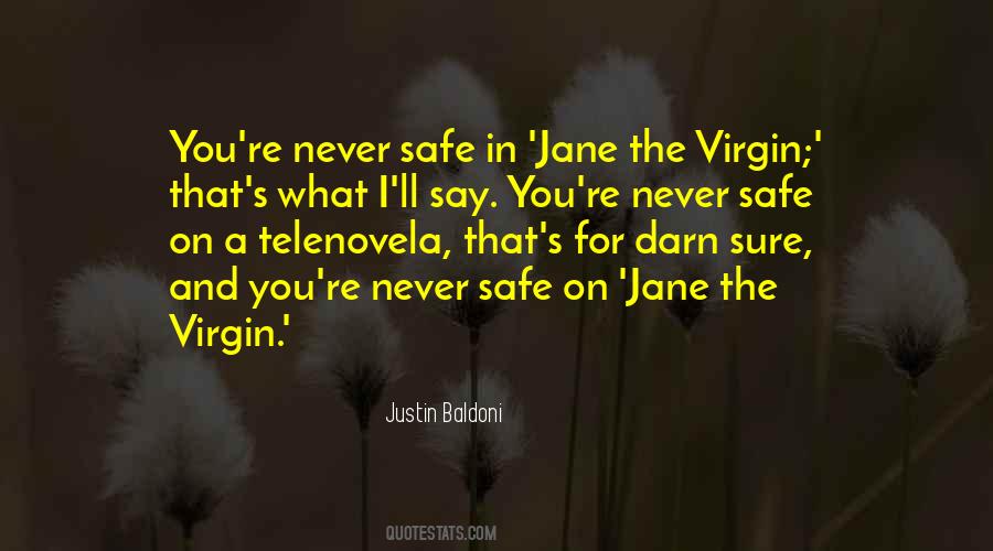 Quotes About Safe #1816134