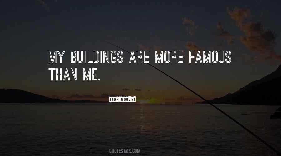 Quotes About Famous Buildings #553810
