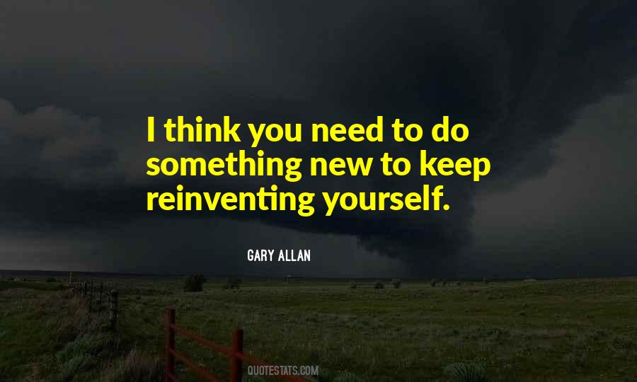 Quotes About Reinventing Yourself #1586395