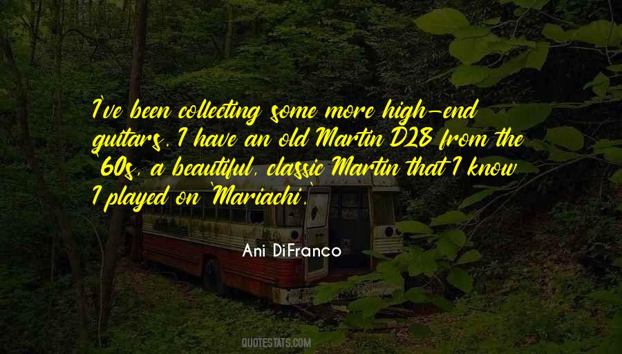 Quotes About Martin Guitars #367223