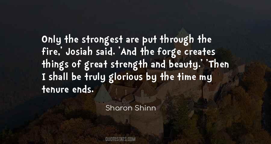 Fire And Strength Quotes #1644455