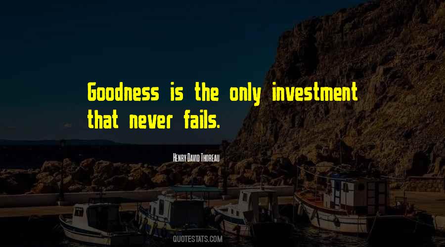 Only Goodness Quotes #315991