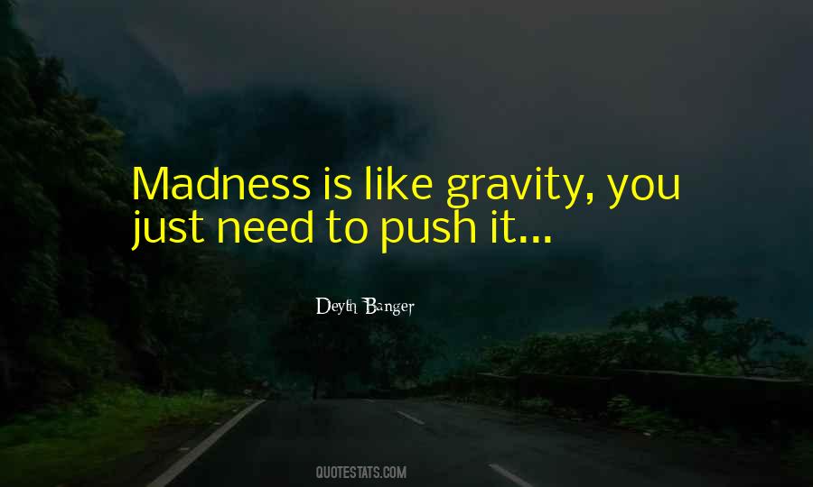 Quotes About Gravity #1213234