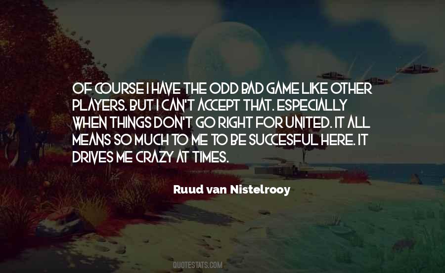 Van Nistelrooy Quotes #1828371