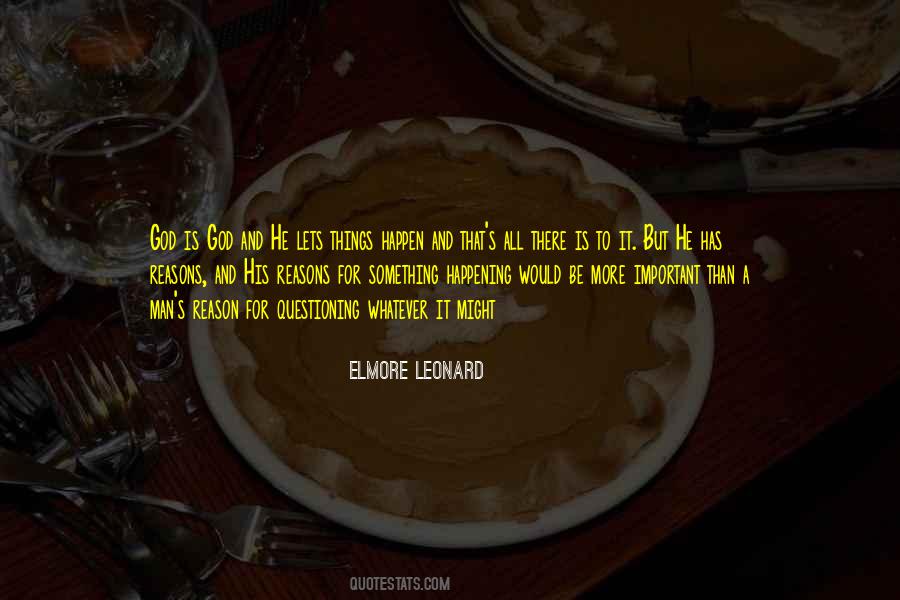 Quotes About Things Happening For A Reason #1254662