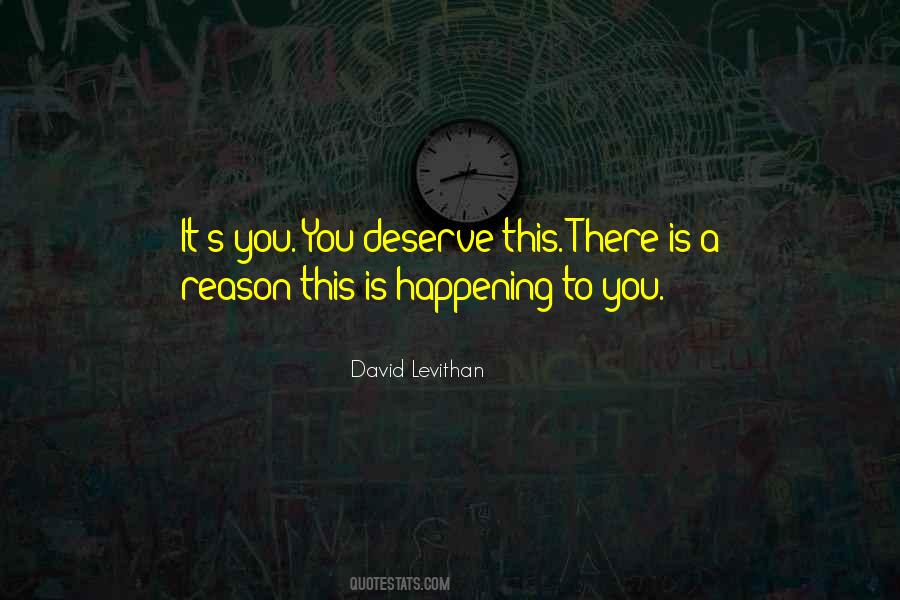Quotes About Things Happening For A Reason #1621854