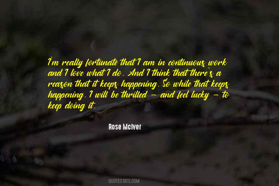 Quotes About Things Happening For A Reason #1861018