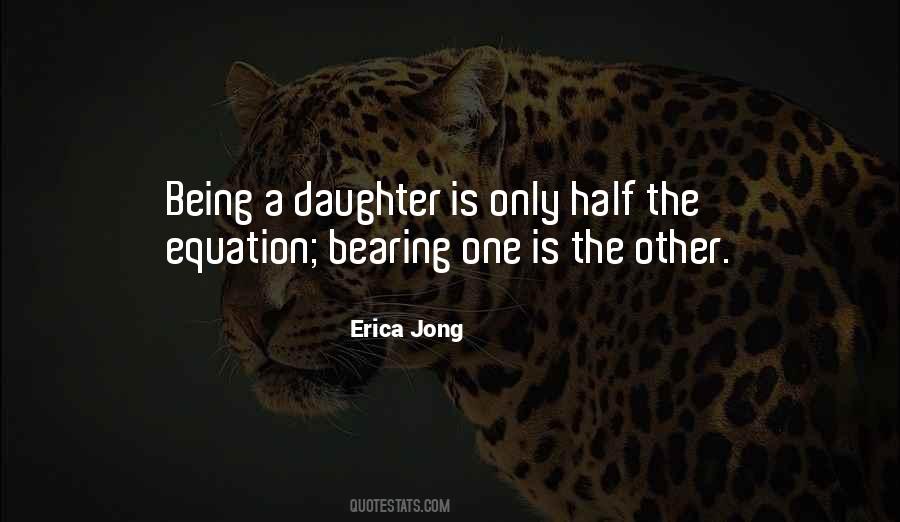 Quotes About Being The Only Daughter #516443