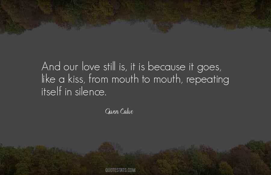 Love And Silence Quotes #413054