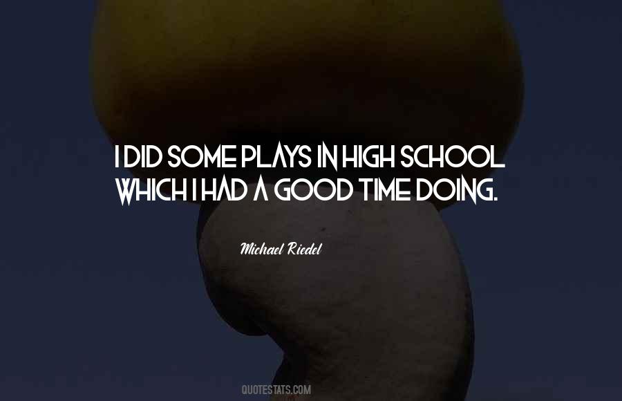 Quotes About Time In High School #927337