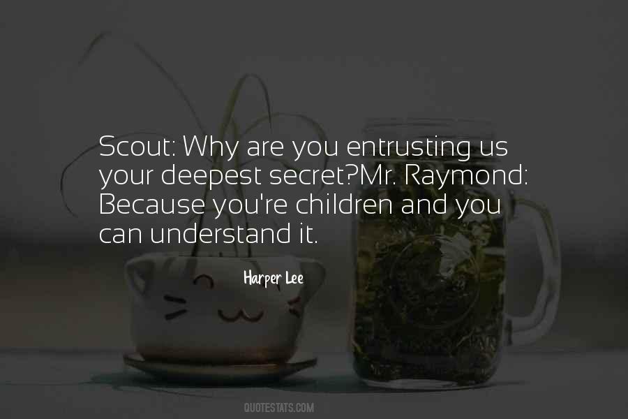 Quotes About Scout #1375300