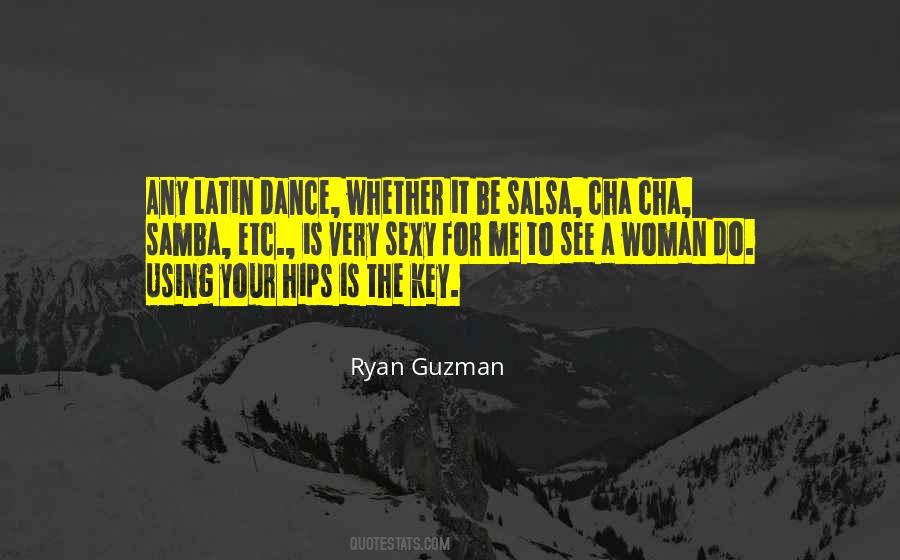 Quotes About Latin Dance #1077154