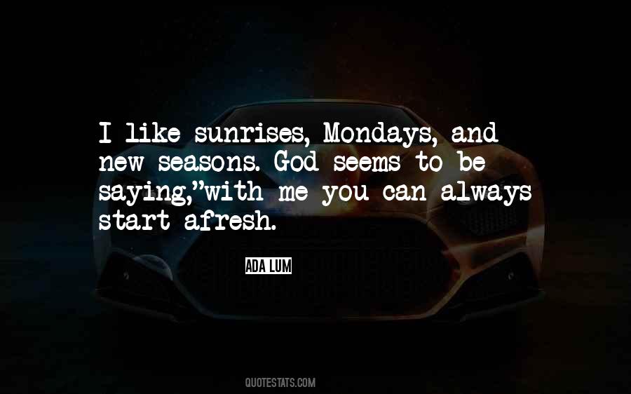 Quotes About Mondays #1752253