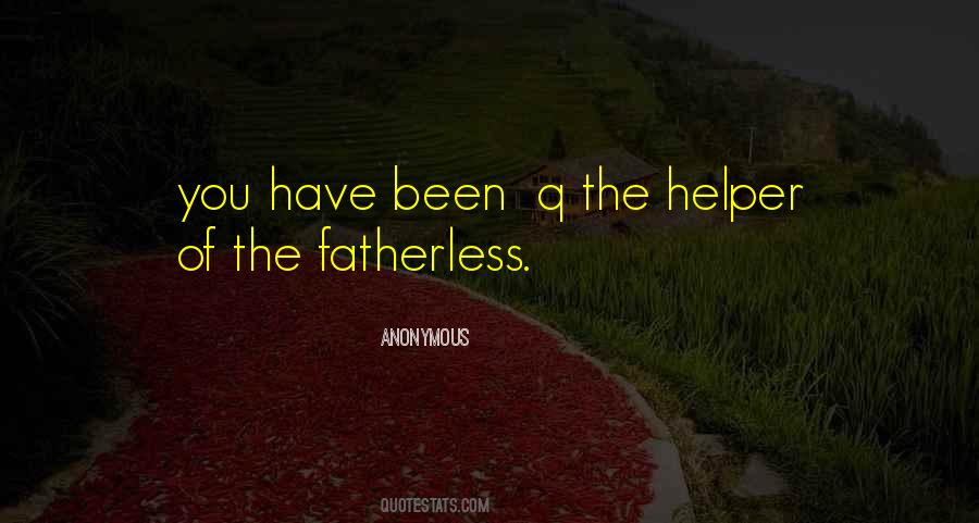 Quotes About The Fatherless #825823