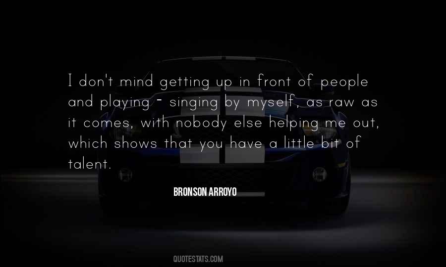 People Helping Me Quotes #1150125