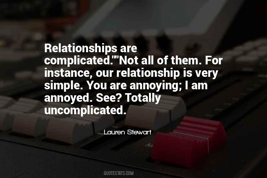 Quotes About Uncomplicated #23353