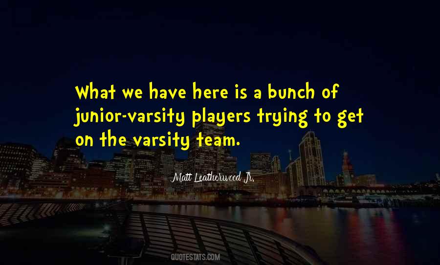 Quotes About Varsity #677908