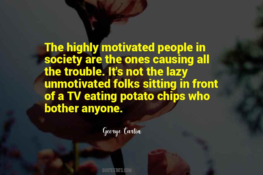 Motivated People Quotes #1217545