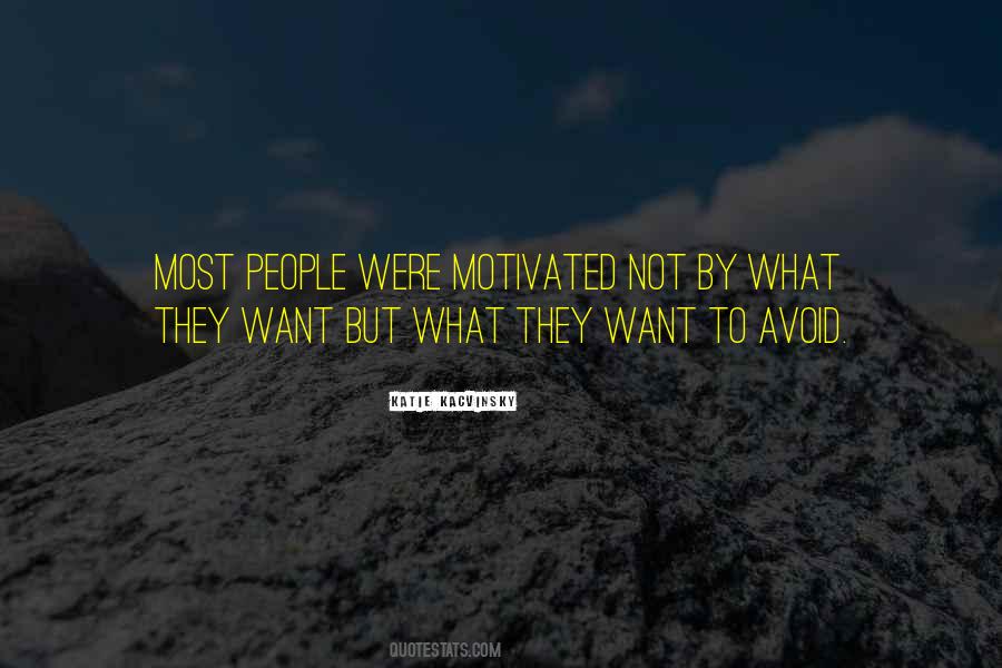 Motivated People Quotes #171323