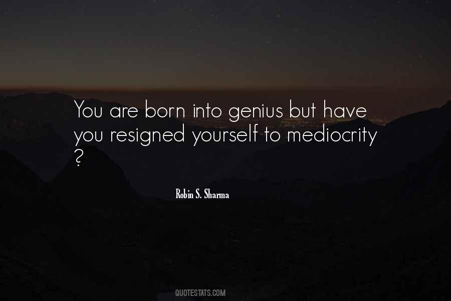 Quotes About Mediocrity #1103270