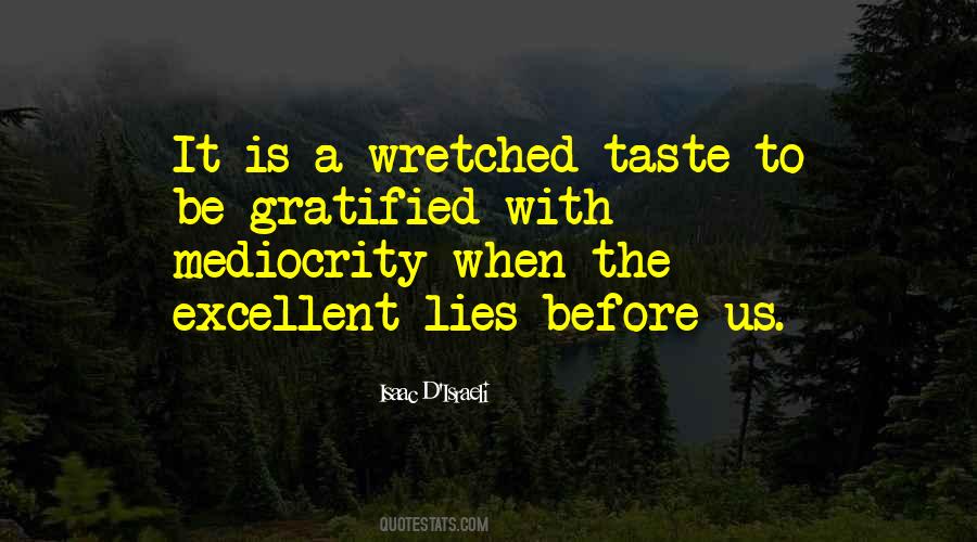 Quotes About Mediocrity #1270795