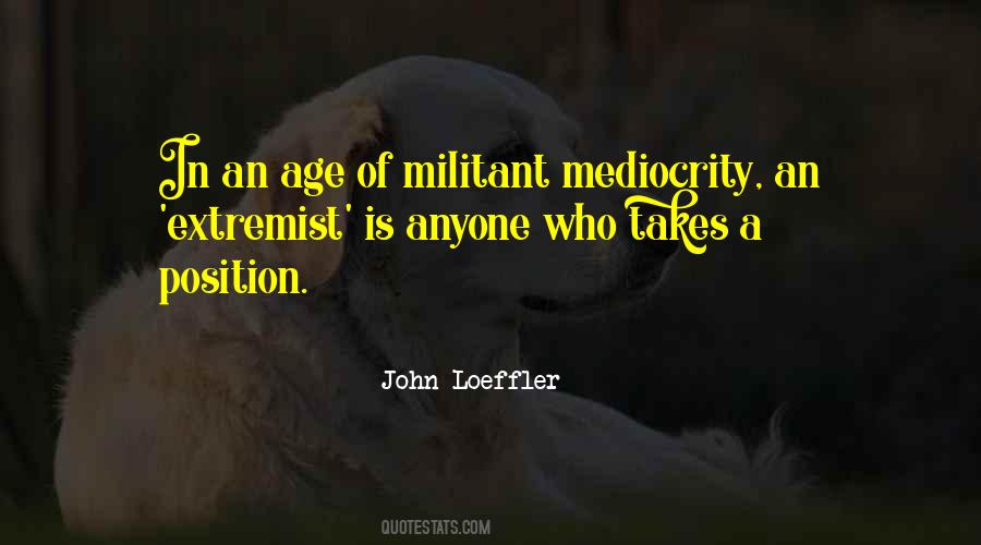 Quotes About Mediocrity #1321999