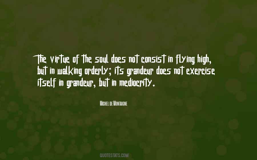 Quotes About Mediocrity #1332694