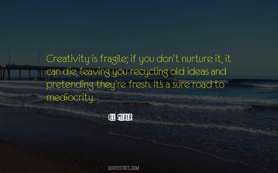 Quotes About Mediocrity #1332819