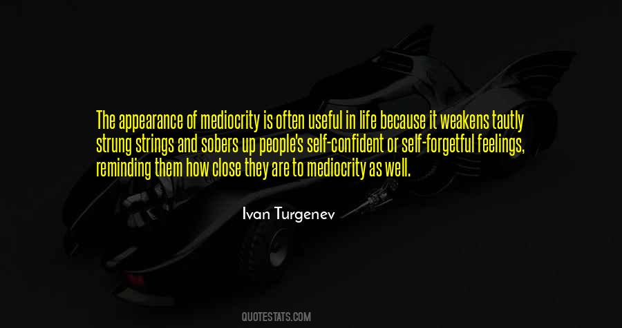 Quotes About Mediocrity #1333059