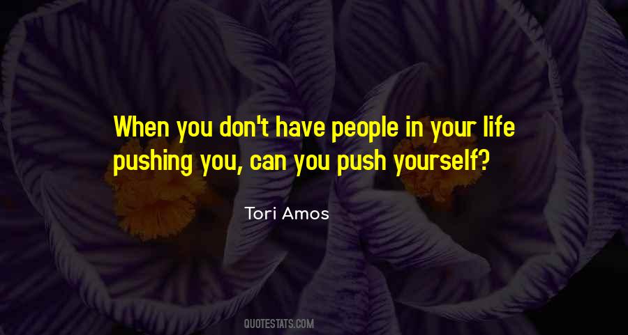 Quotes About Pushing Yourself #1278668