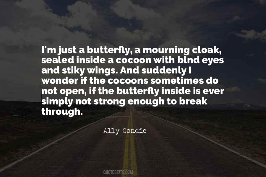 Quotes About Cocoons #803490