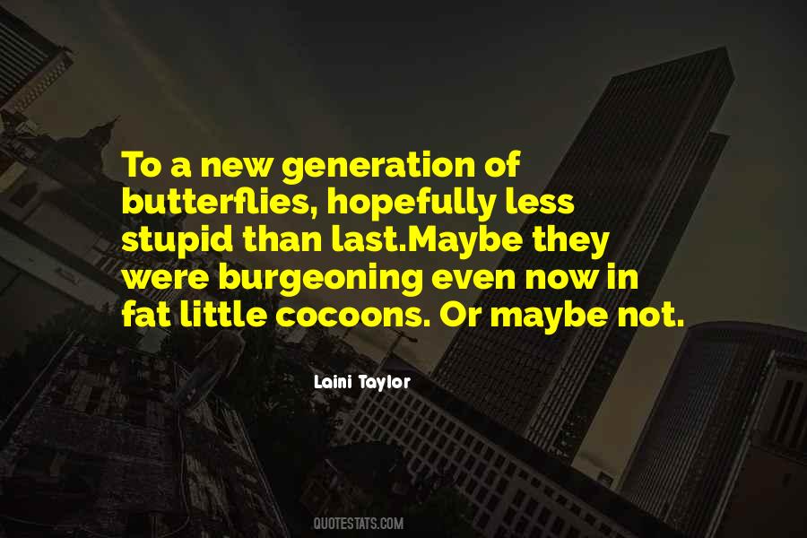 Quotes About Cocoons #941755