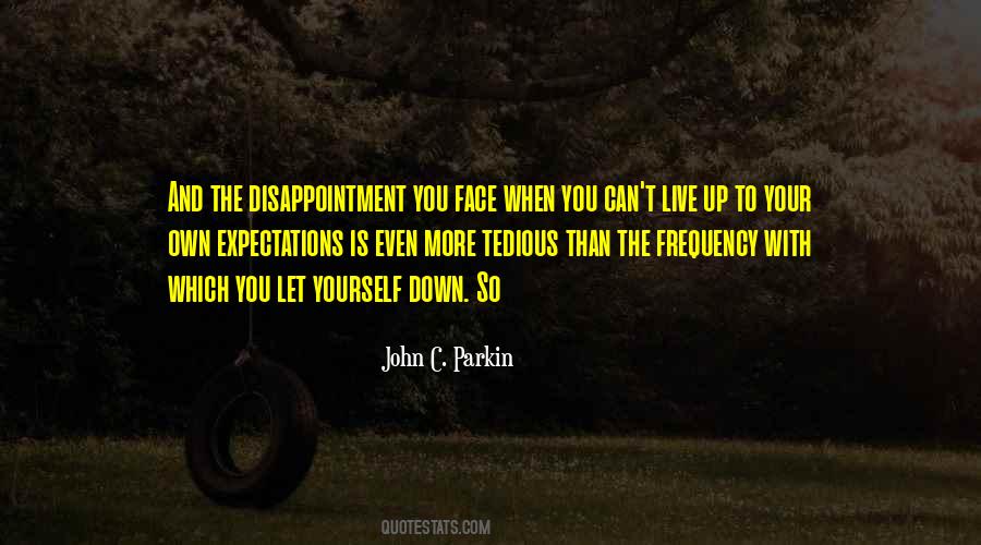 Quotes About Expectations And Disappointment #1537543