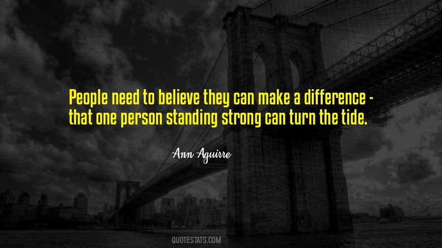 Quotes About Standing For What You Believe In #1094615