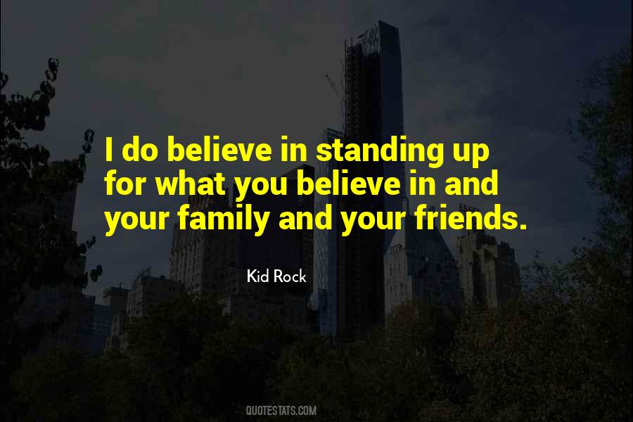 Quotes About Standing For What You Believe In #1797357