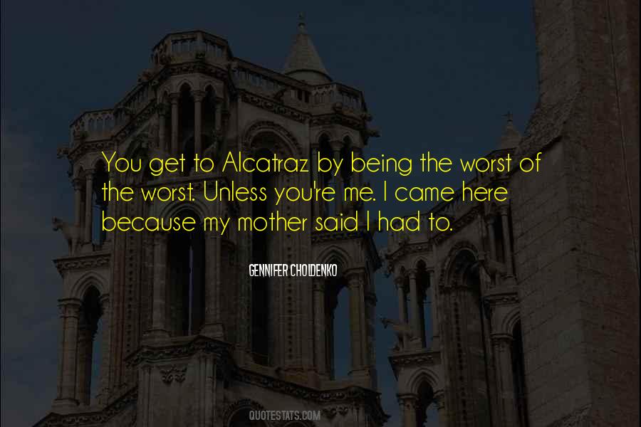 Quotes About Alcatraz #923912
