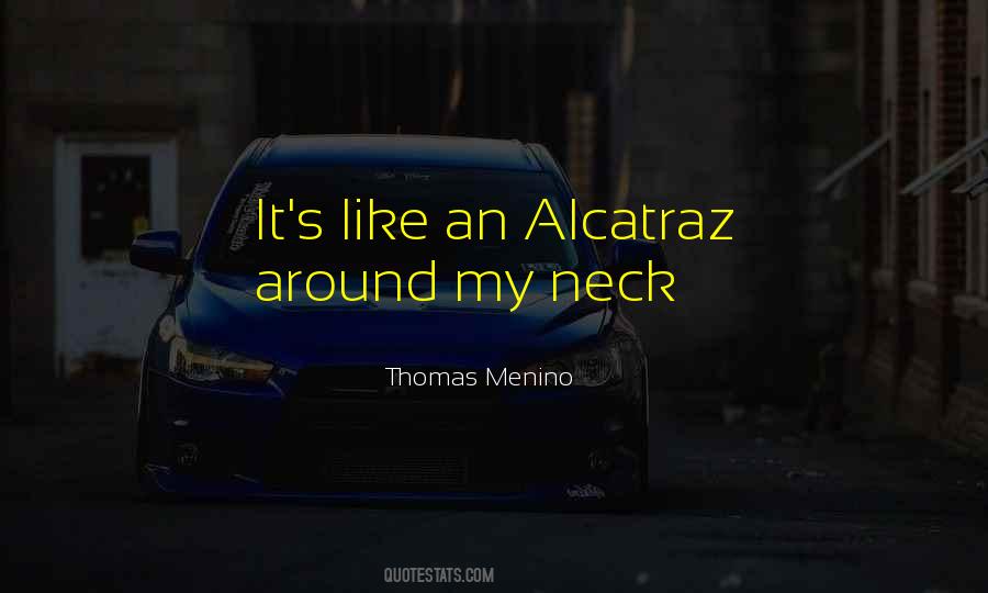 Quotes About Alcatraz #980568