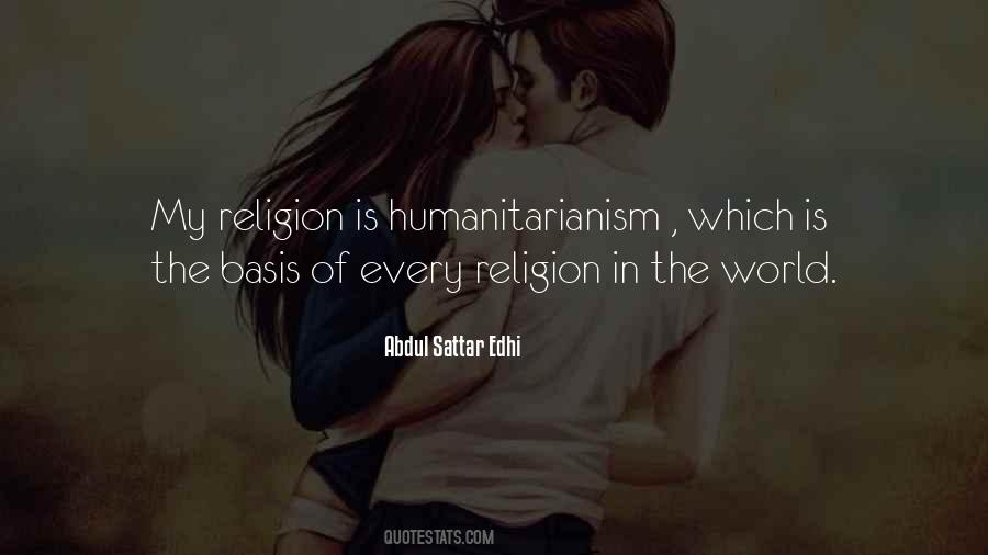 Quotes About Humanitarianism #762310