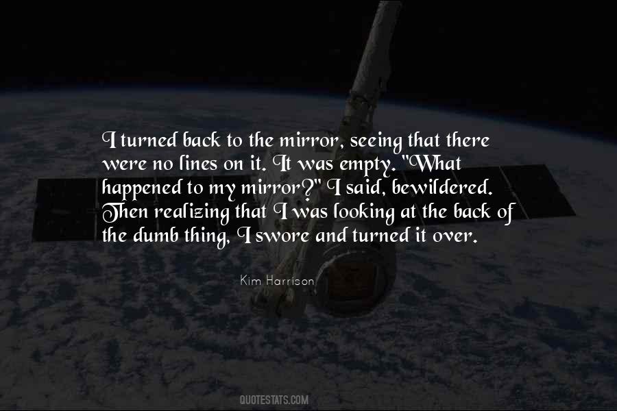 Quotes About Seeing Yourself In The Mirror #1097268