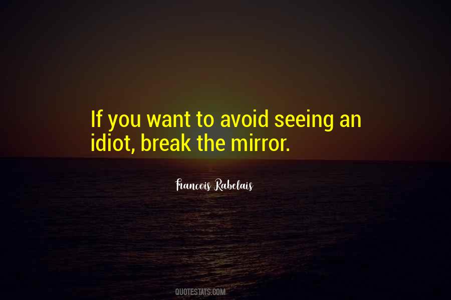 Quotes About Seeing Yourself In The Mirror #1317351